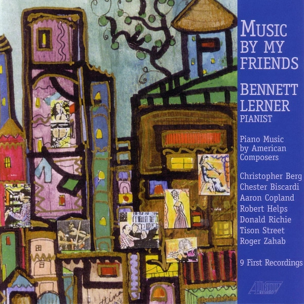 Cover of a CD titled "Music by My Friends" with Pianist Bennett Lerner