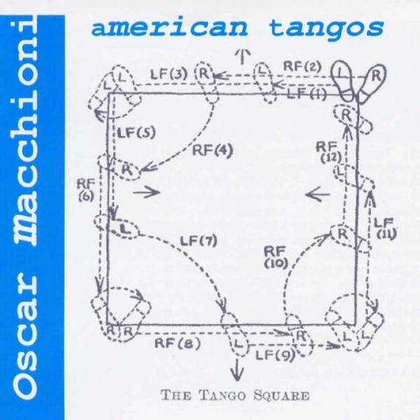 Cover of a CD titled "oscar macchioni: american tangos"