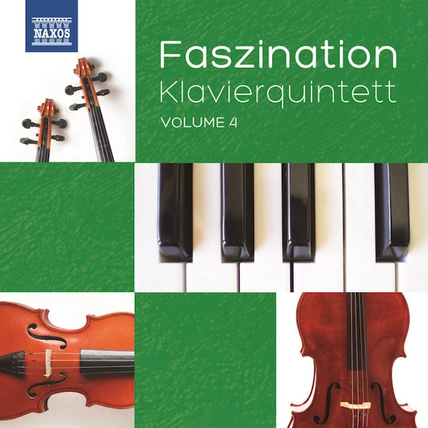 Cover of a Naxos CD titled "Faszination Klavierquintett," volume 4